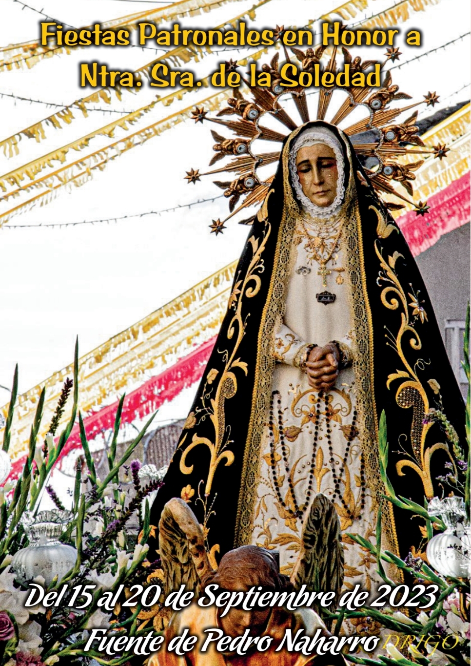 Fiestas patronales en honor a Nuestra Señora de la Soledad 2023 Fuente de Pedro Naharro